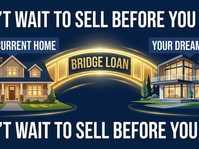 Bridge Loans in Florida 2026: What They Are, When You Need One, and How to Use One to Buy Before You Sell
